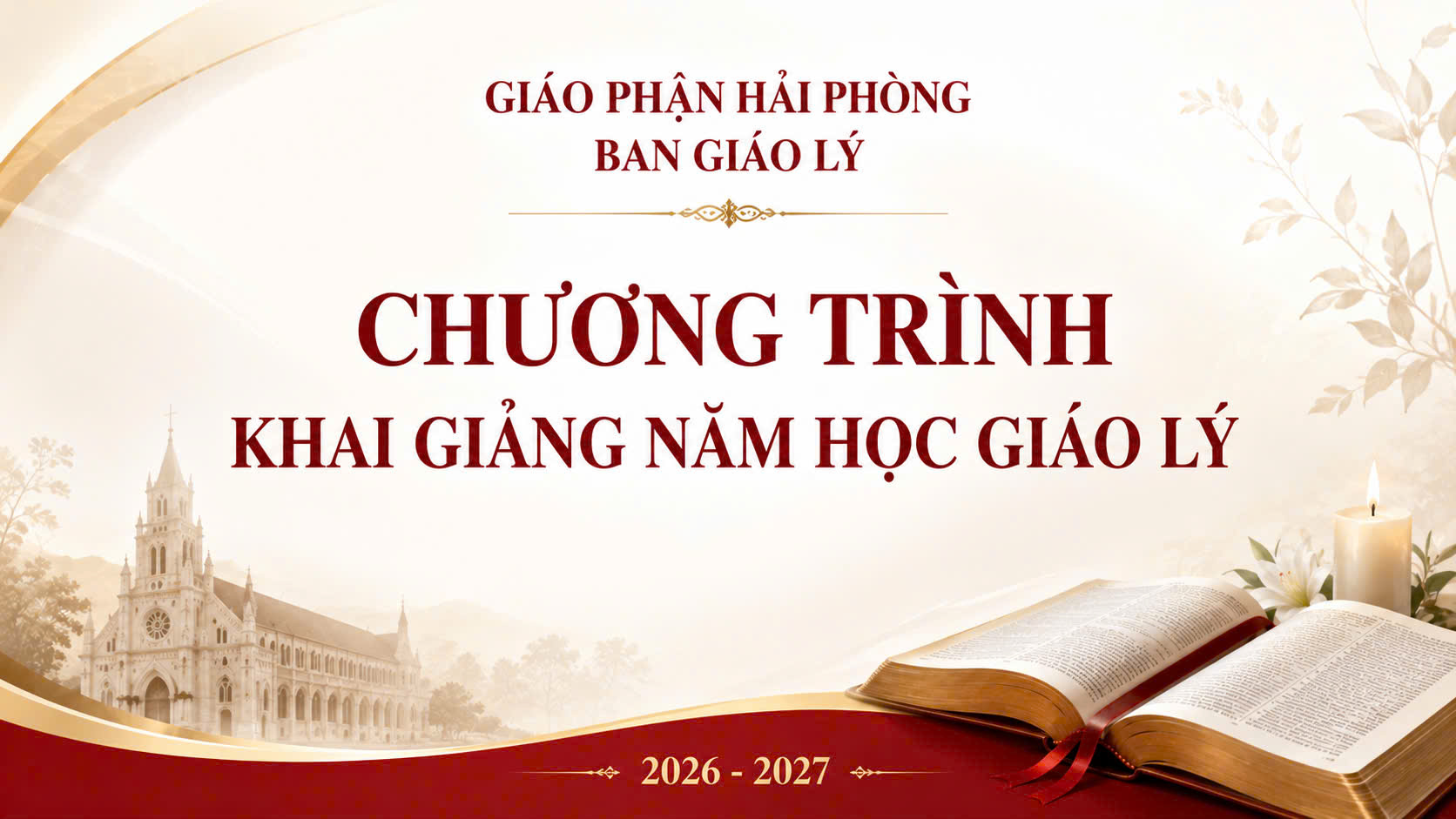 Ban Giáo Lý: Chương Trình Khai Giảng Năm Học Giáo Lý 2026 - 2027